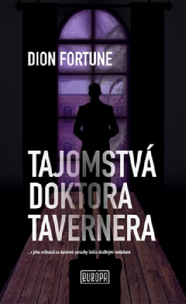 Tajomstv doktora Tavernera - Dion Fortune