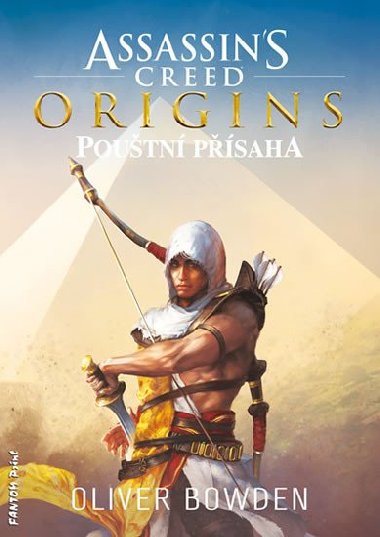 Assassins Creed Origins - Poutn psaha - Oliver Bowden