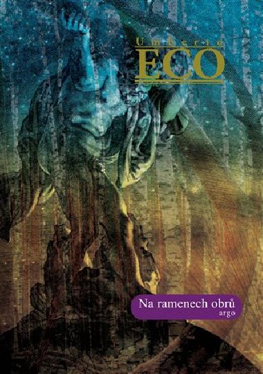 Na ramenech obr - Umberto Eco