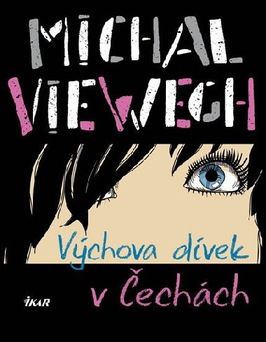 Vchova dvek v echch - Michal Viewegh