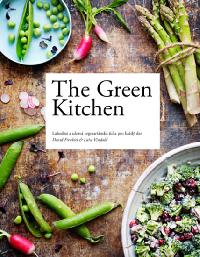 The Green Kitchen: Lahodn a zdrav vegetarinsk jdla pro kad den - Frenkiel David, Vindahl Luise