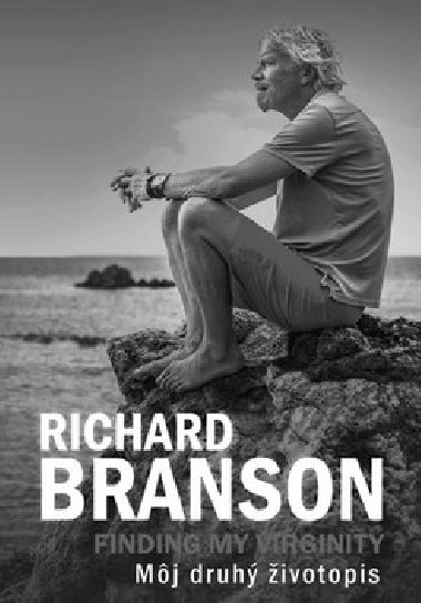 Finding My Virginity Mj druh ivotopis - Richard Branson