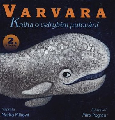 Varvara - kniha o velrybm putovn - Marka Mkov