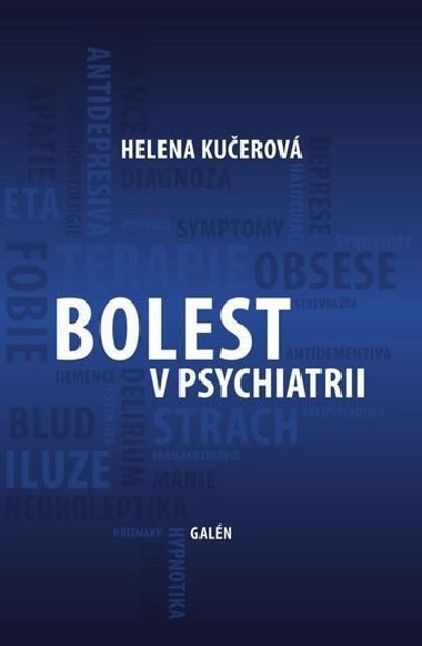 Bolest v psychiatrii - Helena Kuerov