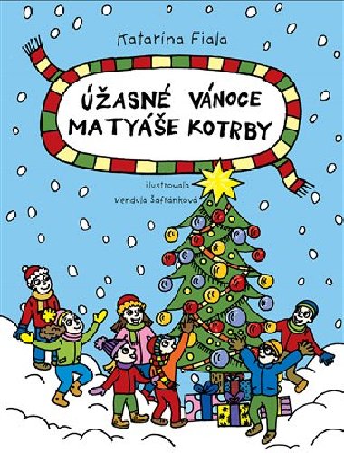 Úžasné Vánoce Matyáše Kotrby - Katarína Fiala