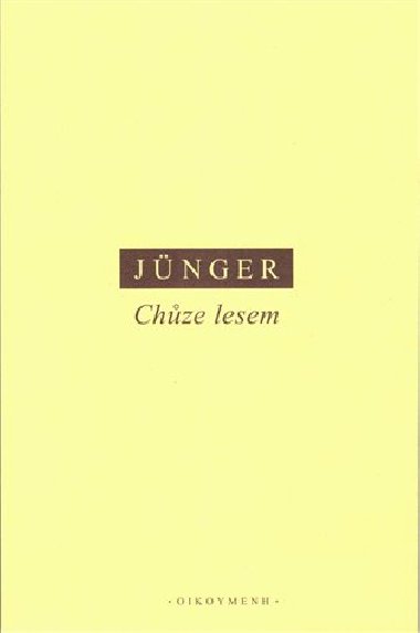 Chze lesem - Ernst Jnger