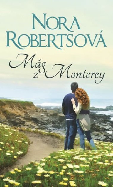 Mg z Monterey - Nora Robertsov