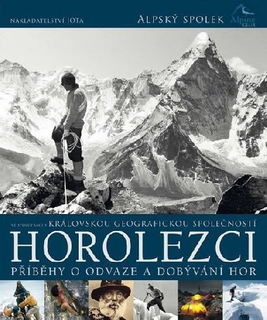 Horolezci - Pbhy o odvaze a dobvn hor - Alpsk spolek
