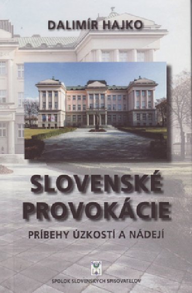Slovensk provokcie - Dalimr Hajko