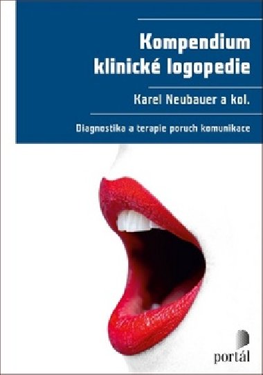 Kompendium klinick logopedie - Karel Neubauer