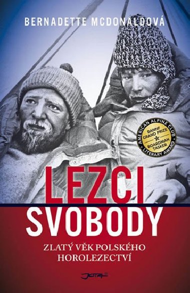 Lezci svobody - Zlat vk polskho horolezectv - Bernadette McDonaldov