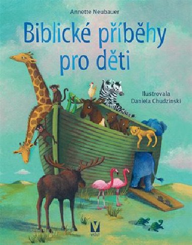 Biblick pbhy pro dti - Annette Neubauerov