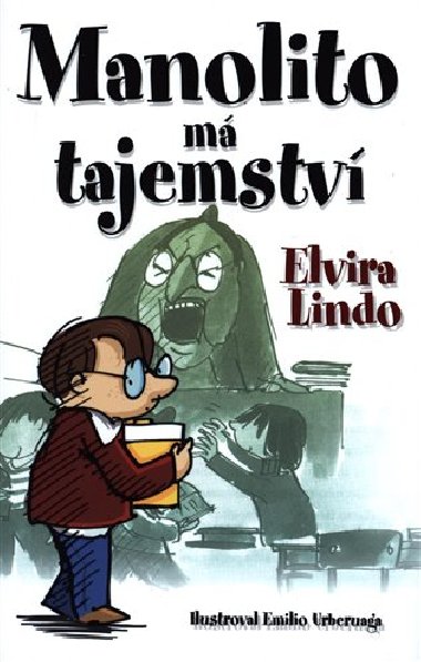 Manolito m tajemstv - Elvira Lindo; Emilio Urberuaga