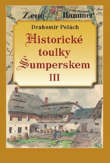 Historick toulky umperskem III - Drahomr Polch