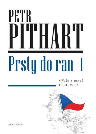 Prsty do ran I. - Vbr z text z let 1960-1989 - Petr Pithart