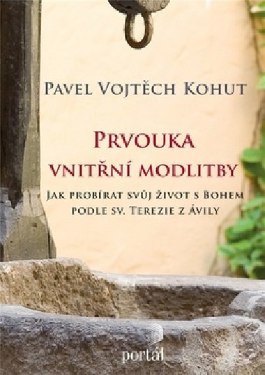 Prvouka vnitn modlitby - Pavel Vojtch Kohut