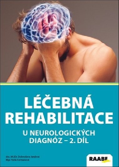 Lebn rehabilitace u neurologickch diagnz - Dobroslava Jandov; Pavla Formanov