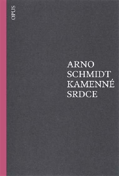 Kamenn srdce - Arno Schmidt