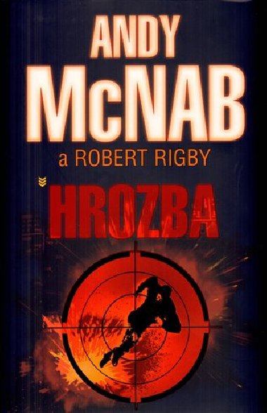 HROZBA - Andy McNab; Robert Rigby