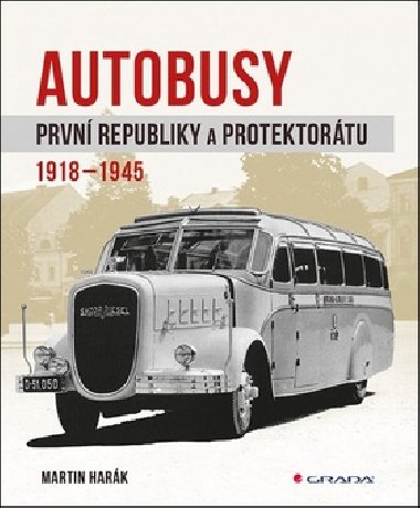 Autobusy prvn republiky a protektortu - Martin Hark