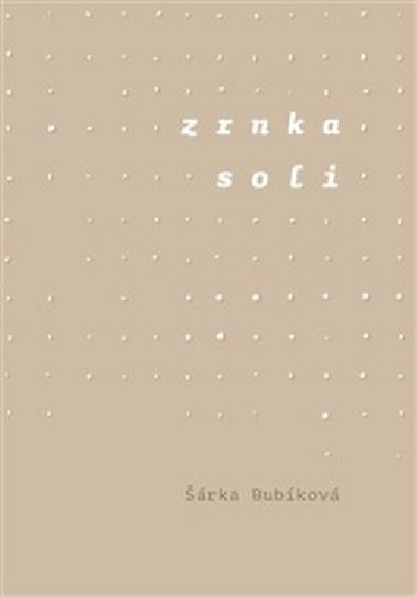 Zrnka soli - Šárka Bubíková