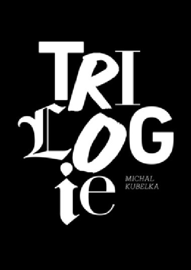 Trilogie - Michal Kubelka