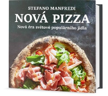 Nov pizza - Nov ra svtov populrnho jdla - Manfredi Stefano