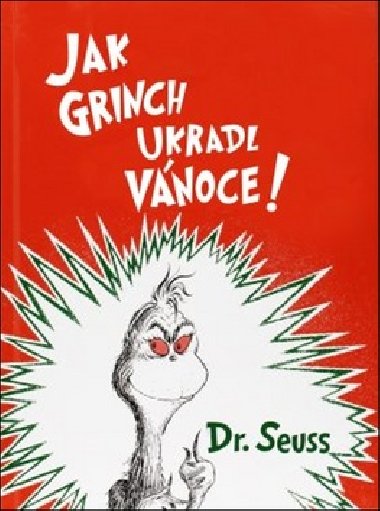 Jak Grinch ukradl Vnoce - Dr. Seuss