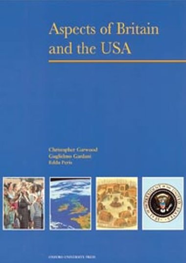 Aspects of Britain and the USA - Garwood Christopher