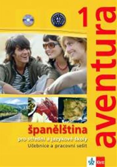 Aventura 1 Španělština - pro střední a jazykové školy. Učebnice, pracovní sešit a 2CD - Kateřina Brožová; Carlos F. Peňaranda