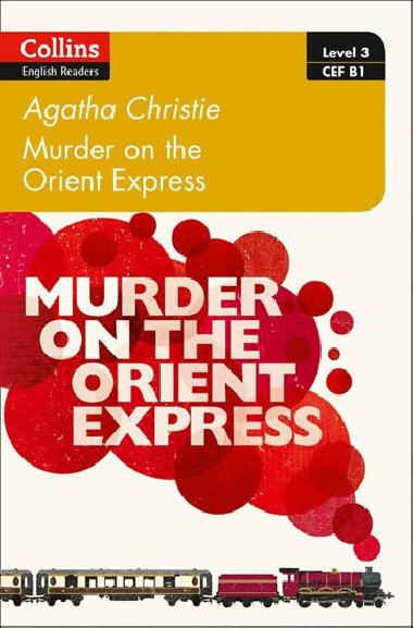 Level 3: Murder on the Orient Express: B1 (ELT Readers) - Christie Agatha