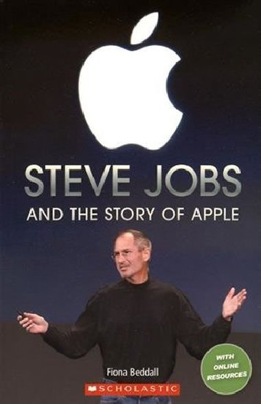 Level 3: Steve Jobs and the Story of Apple (Secondary ELT Readers) - Beddall Fiona