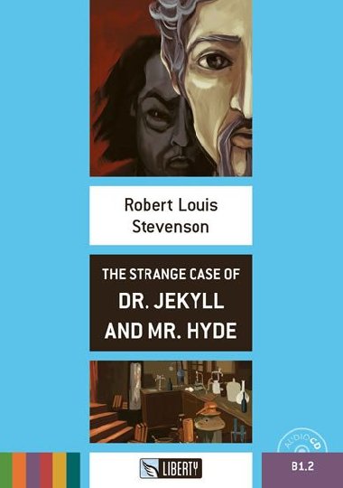 The Strange Case of Dr. Jekyll and Mr. Hyde+CD: B1.2 (Liberty) - Stevenson Robert Louis
