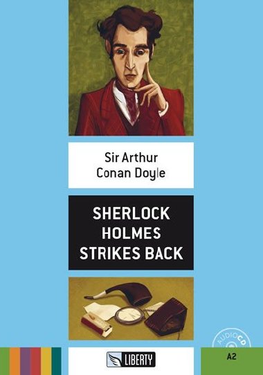 Sherlock Holmes Strikes Back+CD: A2 (Liberty) - Doyle Arthur Conan