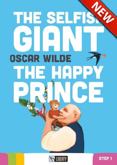 The Selfish Giant, The Happy prince+CD: Step 1 (Liberty) - Wilde Oscar