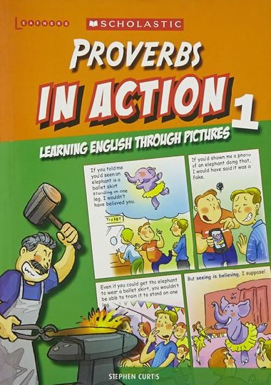 Proverbs in Action 1: Learning English through pictures - Curtis Stephen