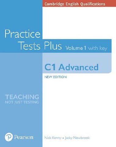 Cambridge English Qualifications: C1 Advanced Volume 1 Practice Tests Plus with key - Kenny Nick