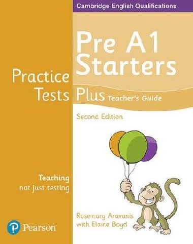 Practice Tests Plus Pre A1 Starters Teachers Guide - Aravanis Rosemary