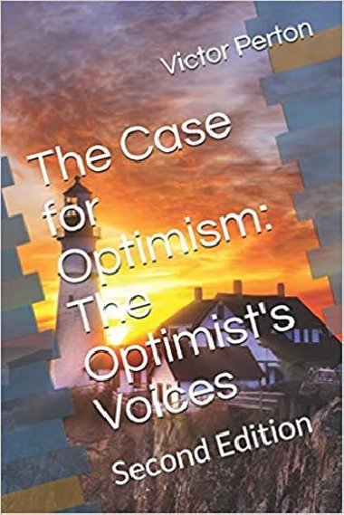 The Case for Optimism : The Optimists Voices: Second Edition - Perton Victor