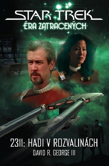 Star Trek ra zatracench - 2311: Hadi v rozvalinch - David R. George