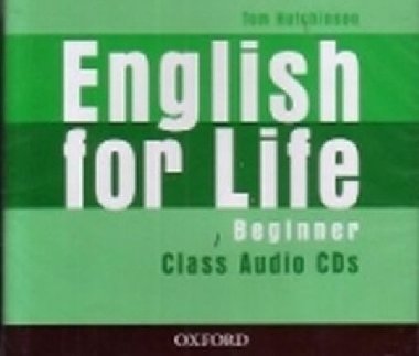 English for Life Beginner: Class Audio CDs - Hutchinson Tom