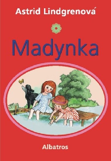 MADYNKA - Astrid Lindgrenov; Jarmila Mareov