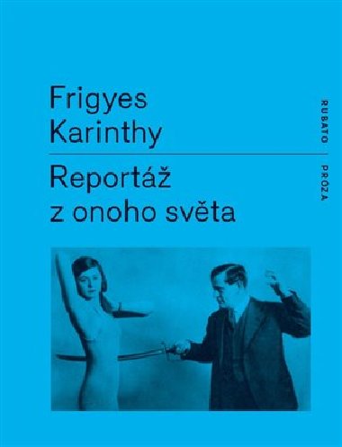 Report z onoho svta - Frigyes Karinthy