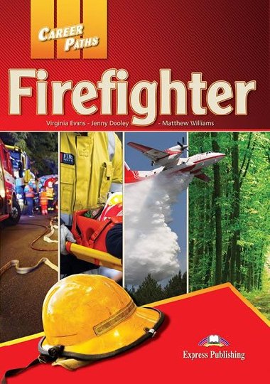 Career Paths: Firefighters: Students Book with Digibooks App - Evans Virginia, Dooley Jenny, Blum Ellen Dr.