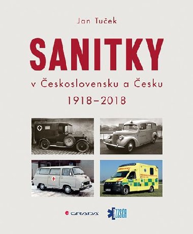Sanitky v eskoslovensku a esku 1918-2018 - Jan Tuek