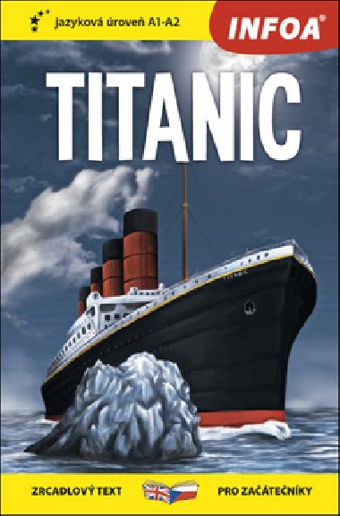 Titanic - Zrcadlov etba (A1-A2) - dvojjazyn kniha esky-anglicky - Infoa