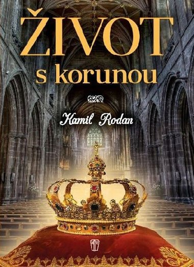 ivot s korunou - Kamil Rodan