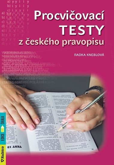 Procviovac testy z eskho pravopisu - Radka Kneblov
