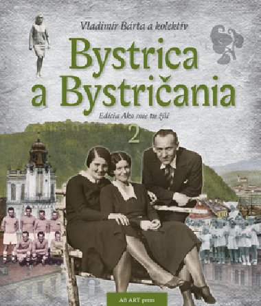 Bystrica a Bystričania 2 - Vladimír Bárta