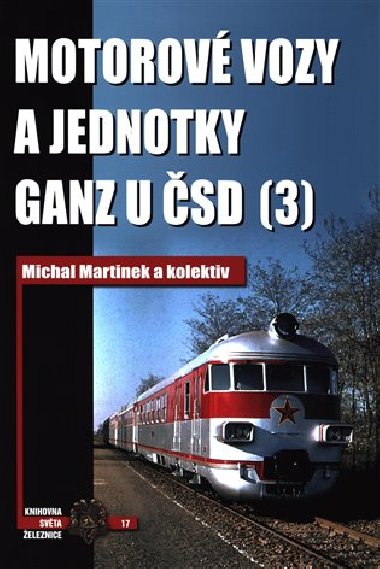 Motorov vozy a jednotky Ganz u SD (3) - Michal Martinek